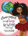 June Peters, You Will Change The World One Day by Alika R. Turner, Naafi N. Rohma