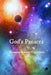 God's Panacea: Through the Archway of the 12 Steps to Freedom by Roxanna Bennett Carrothers