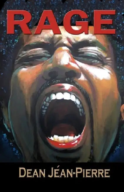 Rage by Dean Jéan-Pierre