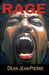 Rage by Dean Jéan-Pierre