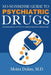 No-Nonsense Guide to Psychiatric Drugs: Including Mental Effects of Common Non-Psych Medications by Moira Dolan, Alex Croft, Debra L. Hartmann