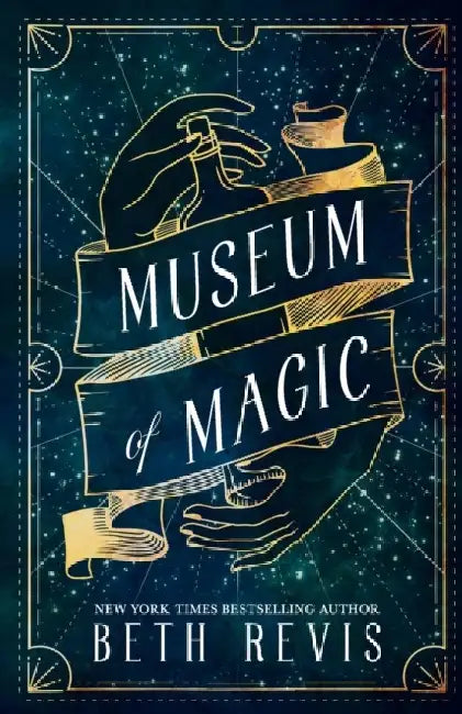 Museum of Magic by Beth Revis