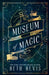 Museum of Magic by Beth Revis