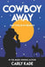 Cowboy Away by Kade, Carly