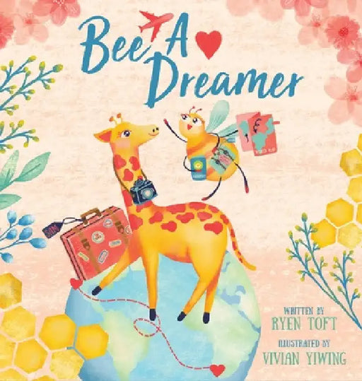 Bee A Dreamer by Ryen Toft