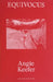 Angie Keefer: Equivocus by Angie Keefer
