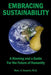 Embracing Sustainability: A Warning and a Guide For the Future of Humanity by Marc C. Seamon