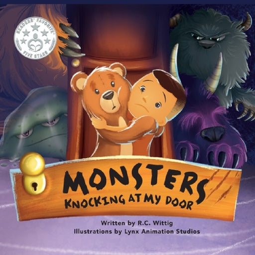 Monsters Knocking at My Door: The Mighty Adventures Series: Book 2 by R. C. Wittig, Lynx Animation Studios