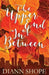 The Upper End Of In Between by Diann Shope