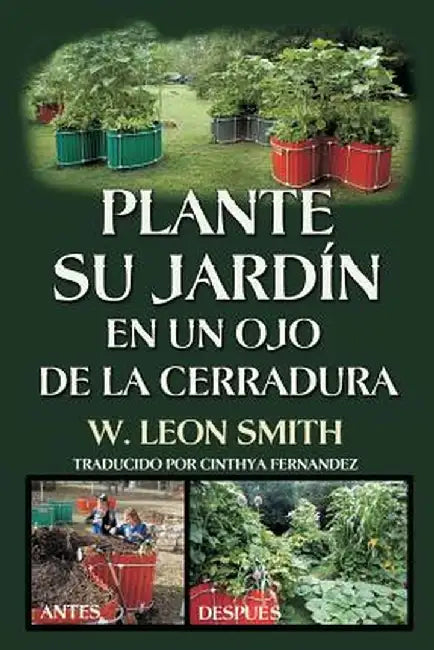 Plante Su Jardin En Un Ojo de la Cerradura by W. Leon Smith