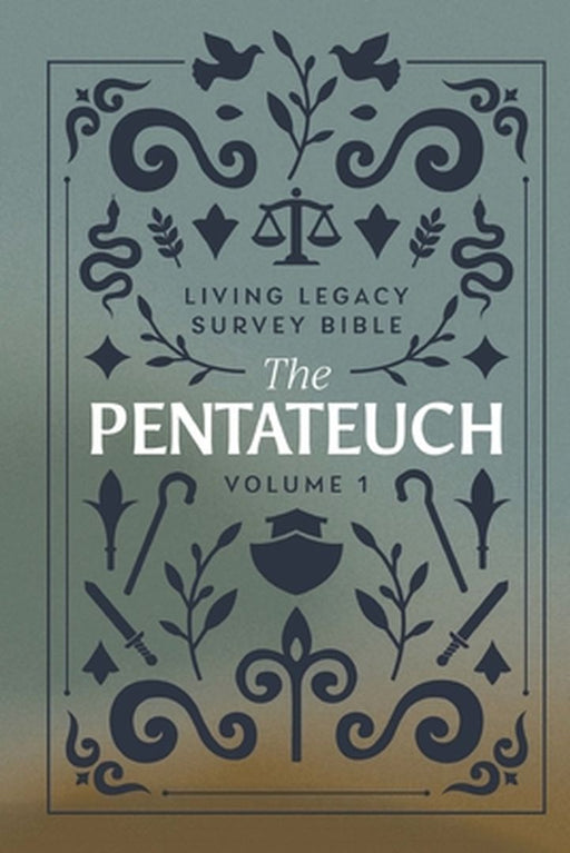 The Pentateuch: Living Legacy Survey Bible by Nena Arias