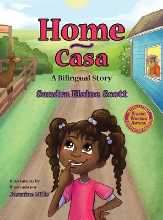 Home: Casa by Sandra Elaine Scott, Jasmine Mills