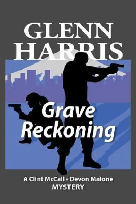 Grave Reckoning by Glenn Harris