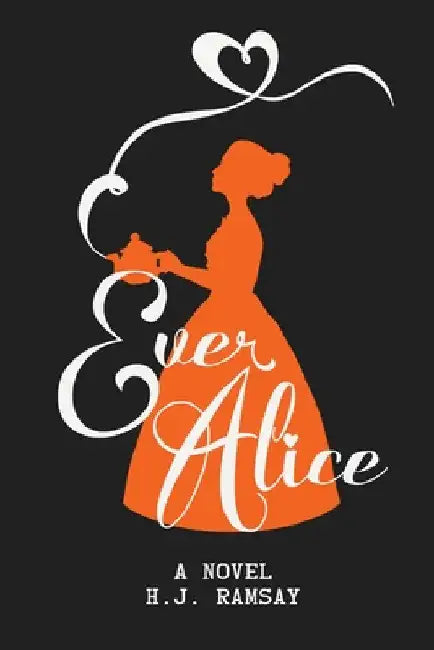 Ever Alice by H. J. Ramsay