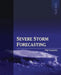 Severe Storm Forecasting, 1st ed, COLOR by Tim Vasquez