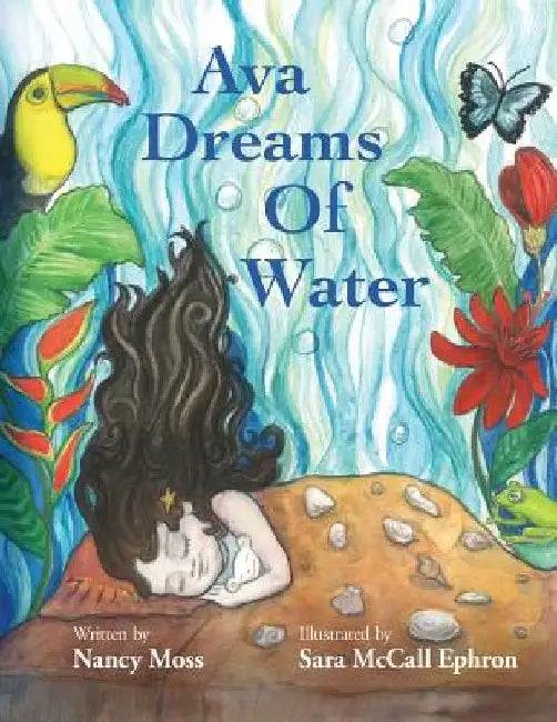 Ava Dreams of Water by Nancy Moss