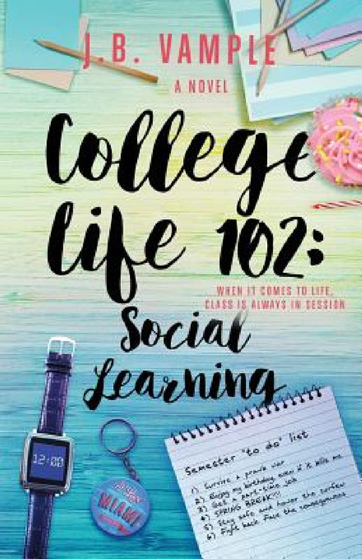 College Life 102: Social Learning by J. B. Vample