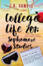 College Life 201: Sophomore Studies by J. B. Vample