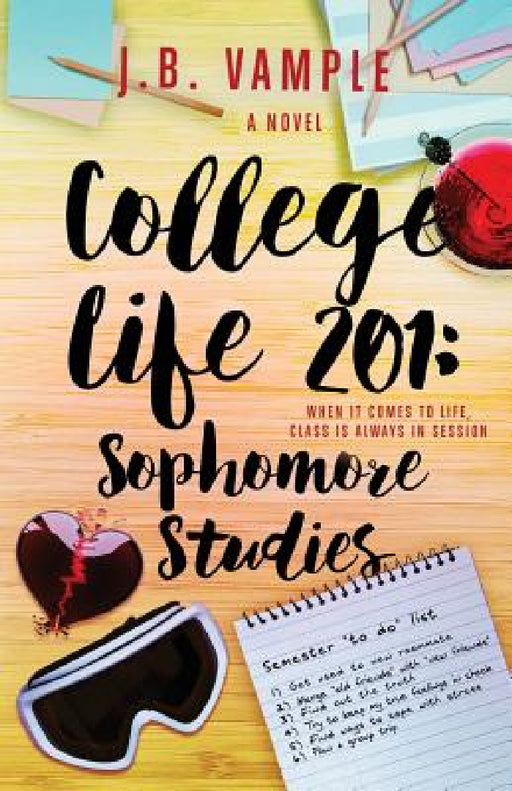 College Life 201: Sophomore Studies by J. B. Vample