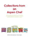 Collections from an Aspen Chef: Favorite recipes with options to accommodate your dietary preferences. Use them as is, or easily modify into gluten fr by Cindy L. Rogers, Cindy L. Rogers