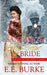 Santa's Mail-Order Bride: Sequel to Victoria, Bride of Kansas by E. E. Burke