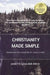 Christianity Made Simple: Handbook for Disciples of Jesus Christ by Janette M. Frick
