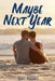 Maybe Next Year by Dave Hughes