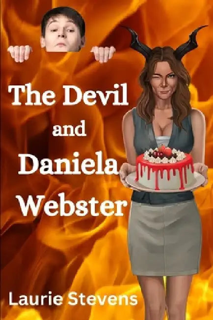 The Devil and Daniela Webster by Laurie Stevens