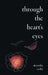 Through the Heart's Eyes: Illustrated Love Poems by Alexandra Vasiliu, Andreea Dumez