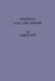 Whoraxia, Lilac and Leonine: Interdisciplinary Meditations and Diatribes upon human sexuality & etc. from an Anthropological and historic perspective; by Gregory Scaff