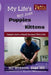 My Life's Not Just Puppies and Kittens: Insights into a Small Animal Vet's Life by Mahesh Ambawattha
