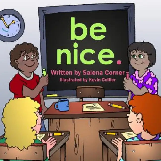 Be Nice by Salena Corner