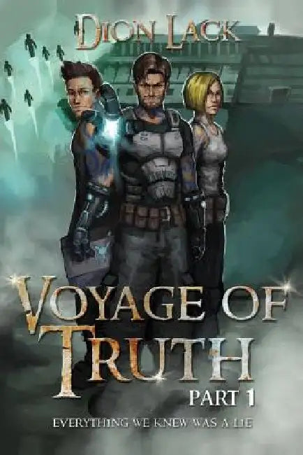 Voyage of Truth pt 1 by Dion Lack