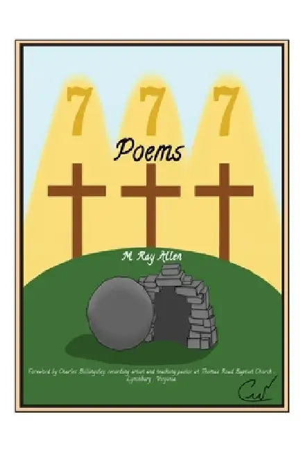 777 Poems by M. Ray Allen