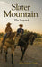 Slater Mountain: The Legend by Judy Ricketts-White