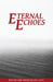 Eternal Echoes by Jay Long, 300 South Media Group