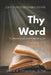 Thy Word: A Devotional Commentary on Psalm 119 by David A. Chapman