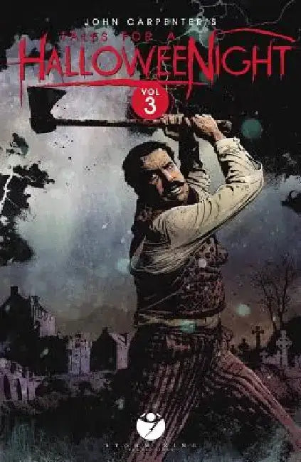 John Carpenter's Tales for a Halloweenight: Vol. 3: More Twisted Tales Masterfully Crafted for Your Terror by Sandy King