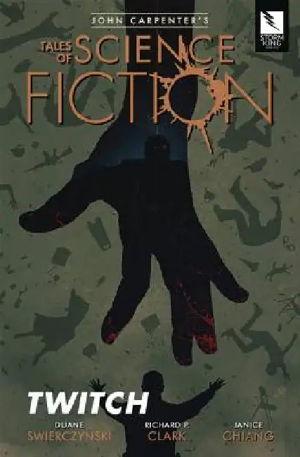 John Carpenter's Tales of Science Fiction: Twitch by Duane Swierczynski
