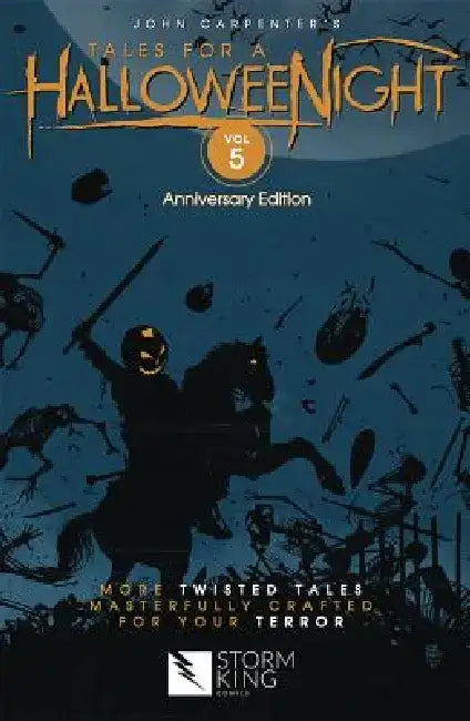 John Carpenter's Tales for a Halloweenight: Vol. 5: More Twisted Tales Masterfully Crafted for Your Terror by Kealan Patrick Burke