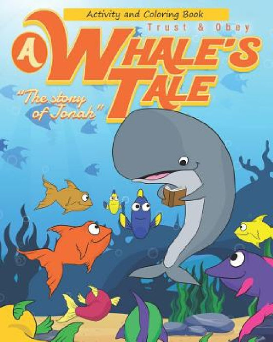 A Whale's Tale Activity Book: The Story of Jonah by Margaret Howard