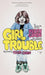 Girl Trouble: An Illustrated Memoir by Kerry Cohen