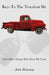 Keys To The Truculent Me: And Other Things That Drive Me Crazy by John Branning