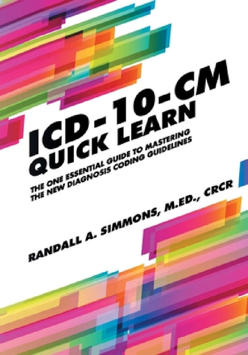 ICD-10-CM Quick Learn by Randall a. Simmons