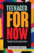 Teenager For Now: Managing The Steps And Stages Of Teenage Life For Future Success by Effell Williams Sr