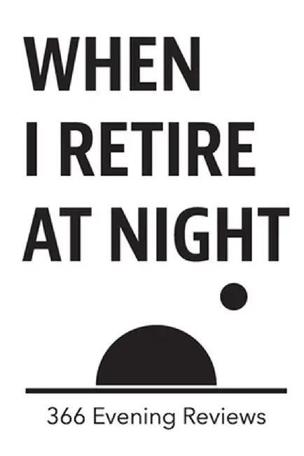 When I Retire at Night by Susan Gilpin