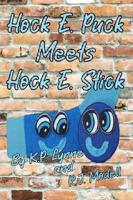 Hock E. Puck Meets Hock E. Stick by K. P. Lynne