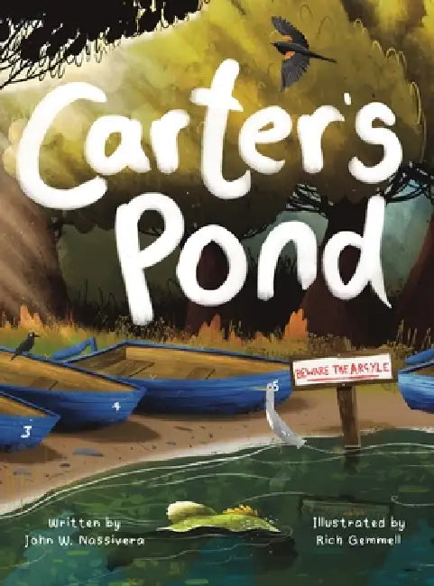 Carter's Pond by John W. Nassivera, Rich Gemmell