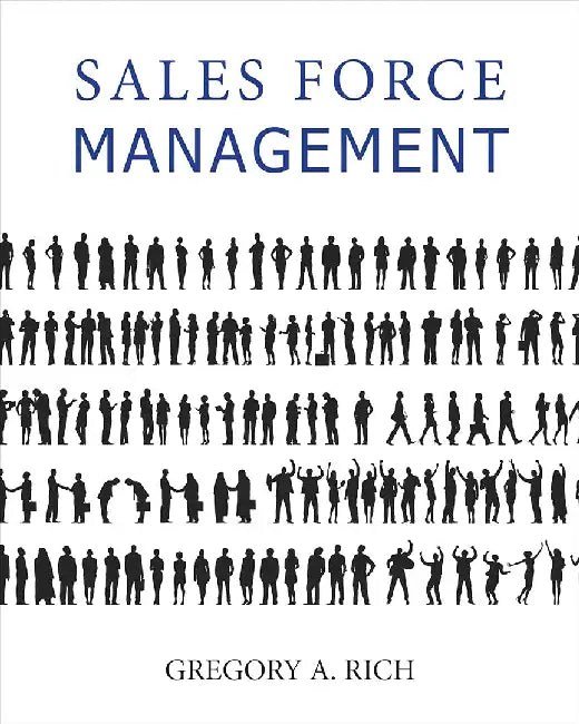 Sales Force Management by Rich, Gregory