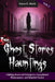 True Ghost Stories and Hauntings Volume II: Chilling Stories of Poltergeists, Unexplained Phenomenon, and Haunted Houses by Simon B. Murik